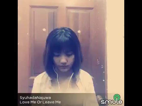 Love me or leave me - little mix (Syuhada Najuwa Cover)