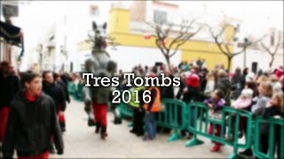 Tres Tombs 2016