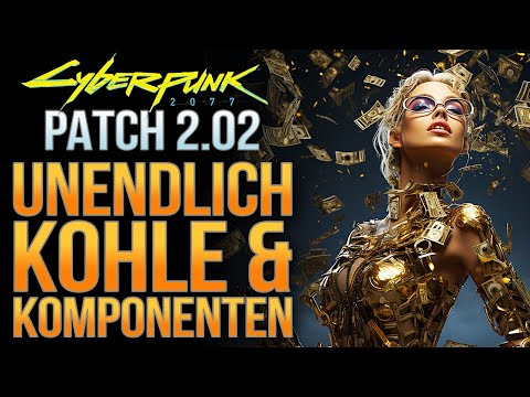 Cyberpunk 2077 - Unendlich Geld & Komponenten - Geld Glitch Patch 2.02