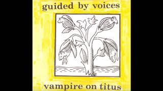Guided By Voices - What About It?