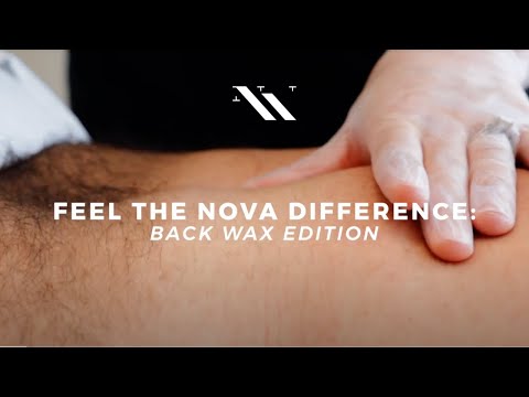 Back Wax with Liz Lugo - Feel the Nova Hard Wax Difference