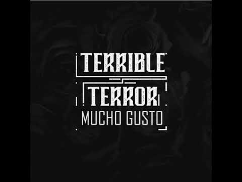 Terrible Terror [E•F•N] - Mucho Gusto