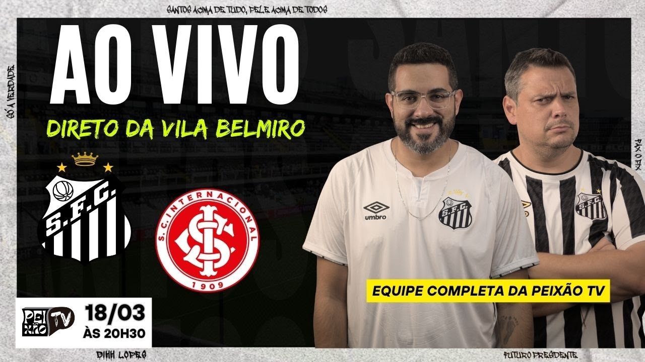 SANTOS E INTER - AO VIVO DA VILA BELMIRO