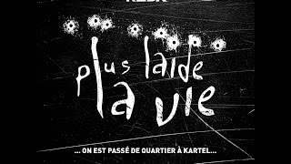R.E.D.K. - Plus laide la vie [Clip Officiel]