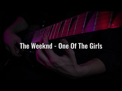 The Weeknd-One Of The Girls (Electric Guitar)