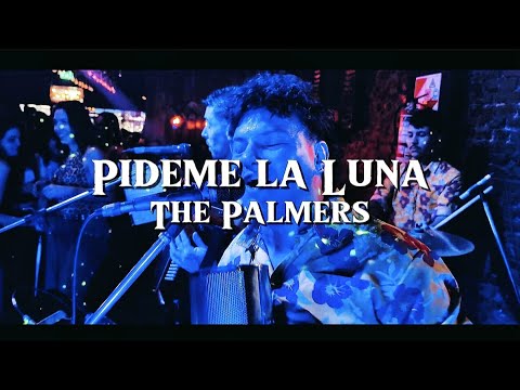 Pideme la Luna - The Palmers (Video Oficial)