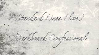 &quot;Standard Lines (live)&quot; - Dashboard Confessional [circa 2002]