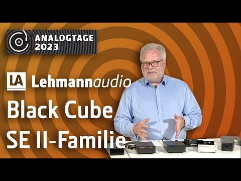 Analogtage 2023 - Lehmannaudio: Black Cube SE II Family