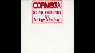 Cormega - Sex, Drugs, Bitches &amp; Money (Dirty)