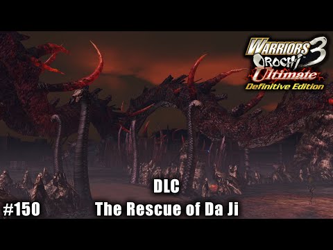 Warriors Orochi 3 Ultimate: Story Gameplay Part #150 - DLC: The Rescue of Da Ji
