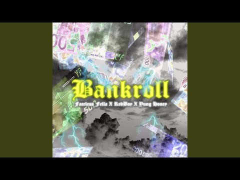 Bankroll (feat. Redboy CFC & Yung Honey)