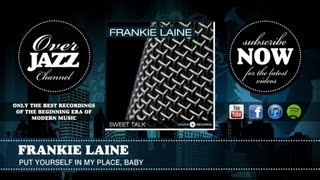 Frankie Laine - Put Yourself in My Place, Baby (1947)