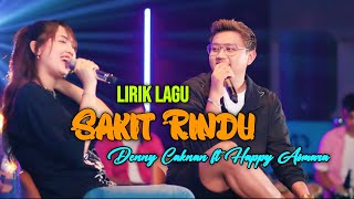 Download lagu Denny Caknan ft  Happy Asmara - Sakit Rindu | lirik mp3