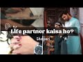 Life Partner Kaisa Hona Chahiye WhatsApp Status Video Shayari Trending Couple