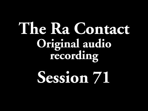 The Ra Contact - Original audio recording - Session 71