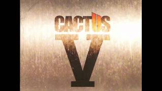 Cactus - Muscle and Soul . Cactus V