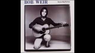 Bob Weir Heaven - Help the Fool
