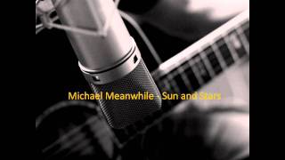 Michael Meanwhile - Sun and Stars