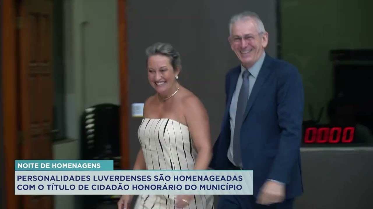 PERSONALIDADES LUVERDENSES SÃO HOMENAGEADAS COM TÍTULO DE CIDADÃO HONORÁRIO DO MUNICÍPIO