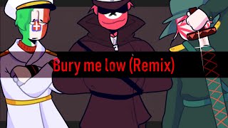 Bury me low (Remix)  Countryhumans meme animation 