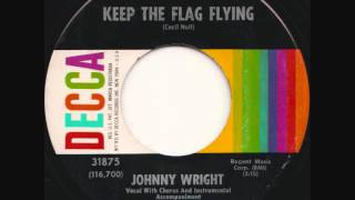 Johnny Wright - Keep the Flag Flying
