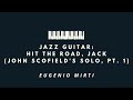Solos for Jazz Guitar #4: "Hit The Road, Jack" (Part 1) (John Scofield)