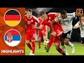 DE VERNIEUWDE MANNSCHAFT | Duitsland vs Servië | Vriendschappelijk Interland | Samenvatting