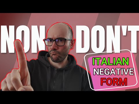 Negative Form in Italian Language: A Quick Guide for Beginners!