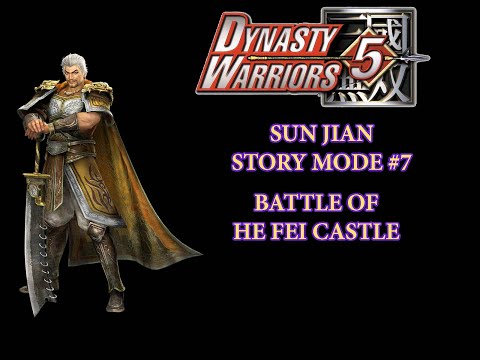 ☘ [Dynasty Warriors 5 - 真・三國無双4] Sun Jian Story Mode #7 Battle of He Fei Castle (孫堅) - Nemuless❀