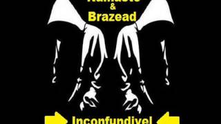 Namaste & Brazead - Inconfundivel