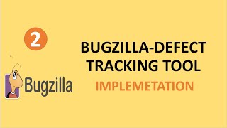 Bugzilla- Defect Tracking Tool Implementation 02