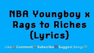 NBA Youngboy x Rags to Riches Lyrics