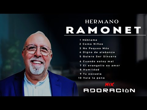 MIX ADORACIÓN - HERMANO RAMONET - 1 HORA DE ALABANZAS PARA ORAR DIOS OS BENDIGA