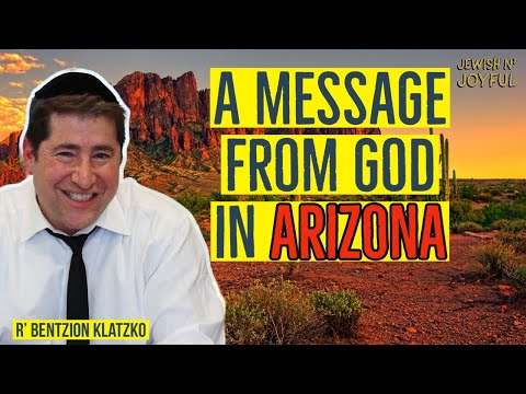 Divine Providence in Arizona (feat. Rabbi Benzion Klatzko)