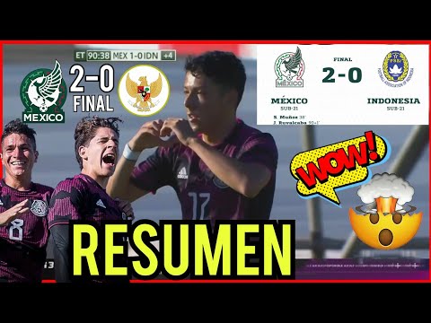 México Sub21 vs Indonesia | RESUMEN 🔴 5 De Junio 2022 Torneo Maurice Revello 🇨🇵 🔥 🇲🇽