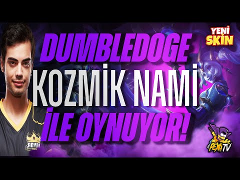 DUMBLEDOGE YENI NAMI SKINI ILE OYNUYOR | BU SKIN HARİKA COSMIC NAMI!!! DUMBLEDOGE SUPPORT MAÇ ÖZETİ