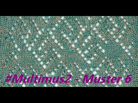 Muster 6 - Multimus 2 stricken