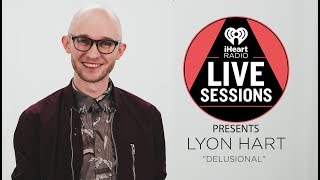 Lyon Hart &quot;Delusional&quot; Acoustic Performance | iHeartRadio Live Session