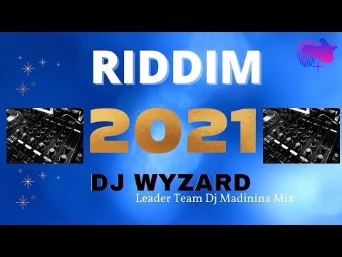 RIDDIM 2021 #03 (Says'z WERE VANA ft Admiral T M.O.B Ti Blica & Natoxie) REMIX DJ WYZARD OFFICIAL