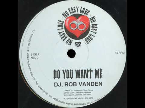 Rob Vanden  -  Do You Want Me