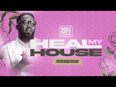 I Got Away/Heal My House// Pastor Darius McClure