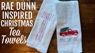 RAE DUNN INPIRED TEA TOWELS USING CRICUT | FARMHOUSE CHRISTMAS 2018