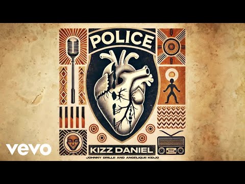 Kizz Daniel - Police (w/ Angelique Kidjo, Johnny Drille) on Spotify Charts