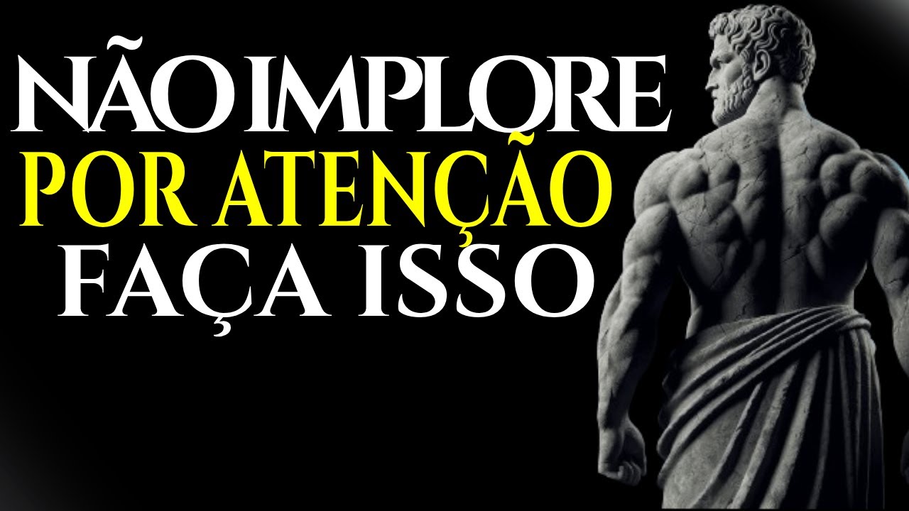 Aja Assim e Eles lhe darão prioridade: 9 Estratégias psicológicas Poderosas | ESTOICISMO