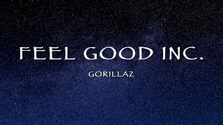 Gorillaz - Feel Good Inc. (Lyrics)