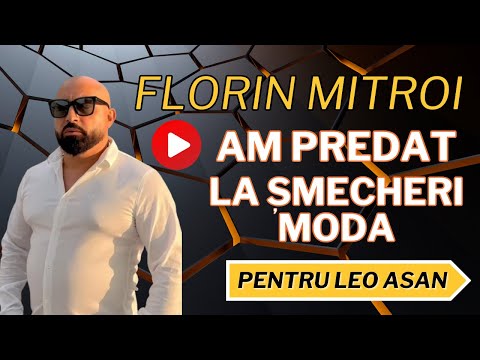 FLORIN MITROI - AM PREDAT LA ȘMECHERI MODA 乂 NOU 2024