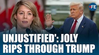 When Minister Joly Rejected U.S. ‘Unjustified Tariffs,’ Vowed to Protect Canadian Auto Workers