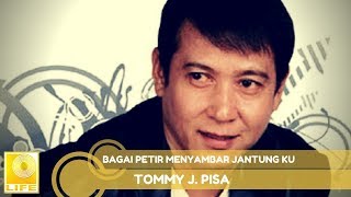 Download lagu Tommy J.Pisa - Bagai Petir Menyambar Jantung Ku mp3