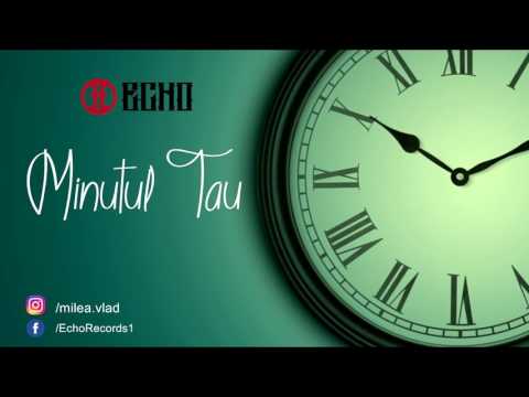 Echo - Minutul Tau (ScurtMesaj)