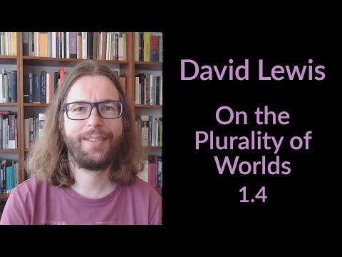 David Lewis's On the Plurality of Worlds - Section 1.4